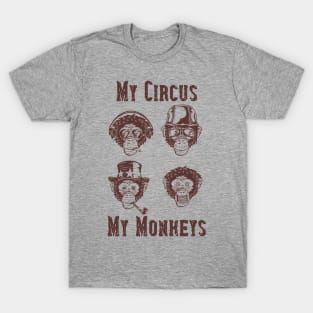 My Circus, My Monkeys T-Shirt